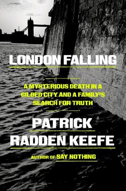 London Falling, Patrick Radden Keefe - Gebonden - 9780385548533