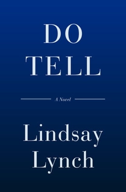 Do Tell, Lindsay Lynch - Ebook - 9780385549387