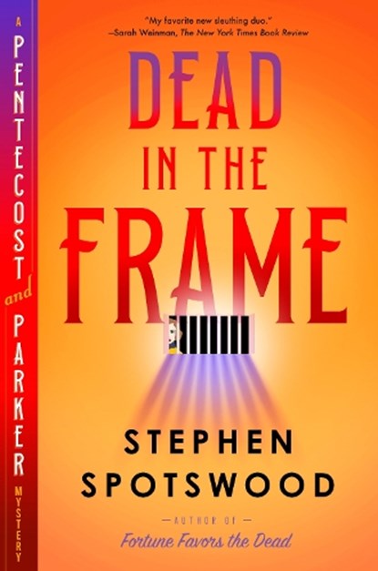 Dead in the Frame: A Pentecost and Parker Mystery, Stephen Spotswood - Gebonden - 9780385550468