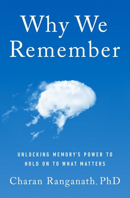 Why We Remember, Charan Ranganath - Paperback - 9780385550802