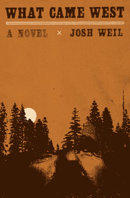 What Came West, Josh Weil - Gebonden - 9780385550994