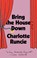 Bring the House Down, Charlotte Runcie - Gebonden - 9780385551076