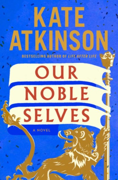 Our Noble Selves, Kate Atkinson - Gebonden - 9780385551168