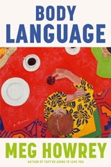 Body Language - Meg Howrey - 9780385551755