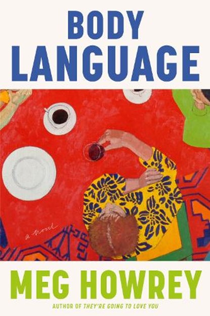 Body Language, Meg Howrey - Gebonden - 9780385551755