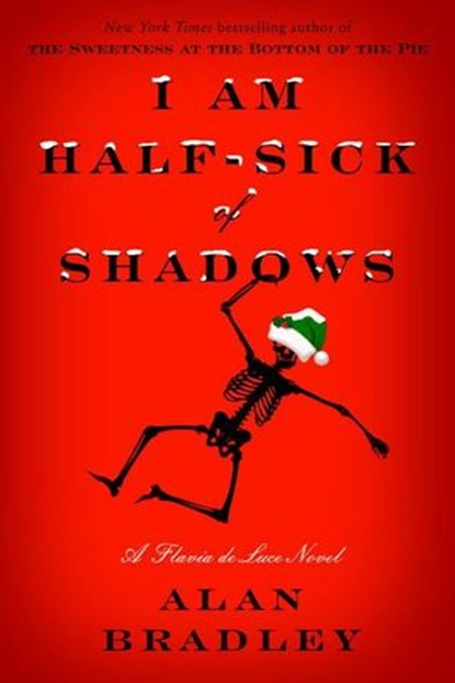 I Am Half-Sick of Shadows, Alan Bradley - Ebook - 9780385668101