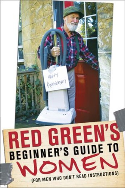 Red Green's Beginner's Guide to Women, Red Green - Ebook - 9780385677646
