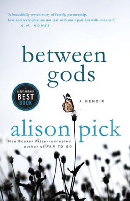 Between Gods, Alison Pick - Ebook - 9780385677899