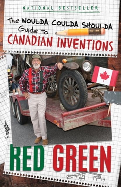 The Woulda Coulda Shoulda Guide to Canadian Inventions, Red Green - Ebook - 9780385687409