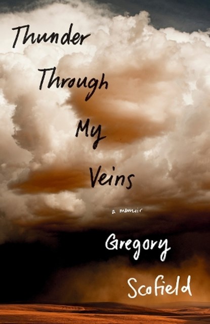 Thunder Through My Veins, SCOFIELD,  Gregory - Paperback - 9780385692748