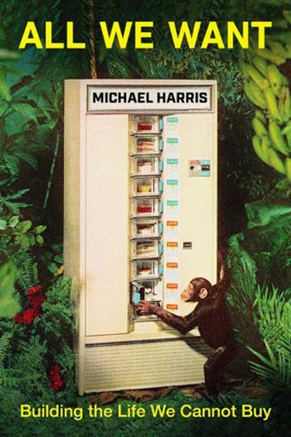All We Want, Michael Harris - Ebook - 9780385695213