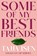 Some of My Best Friends, Tajja Isen - Gebonden - 9780385697316