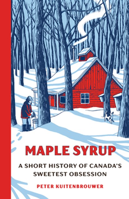 Maple Syrup, Peter Kuitenbrouwer - Gebonden - 9780385698184