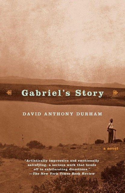 Gabriel's Story, David Anthony Durham - Paperback - 9780385720335
