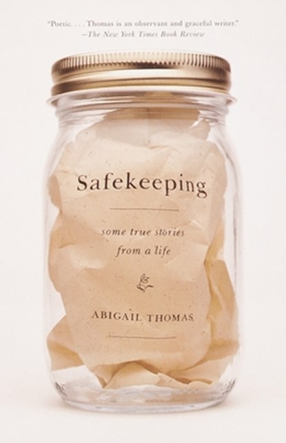 SAFEKEEPING, Abigail Thomas - Paperback - 9780385720557