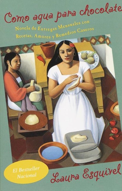 Esquivel, L: Como Agua Para Chocolate / Like Water for Choco, Laura Esquivel - Paperback - 9780385721233