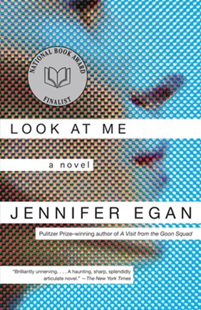 Look at Me, Jennifer Egan - Paperback - 9780385721356