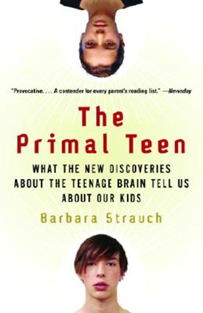 The Primal Teen, Barbara Strauch - Paperback - 9780385721608