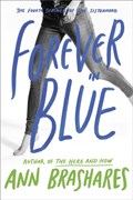 Forever in Blue: The Fourth Summer of the Sisterhood | Ann Brashares | 