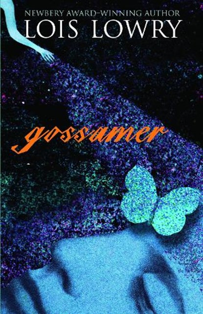 GOSSAMER, LOWRY,  Lois - Paperback - 9780385734165