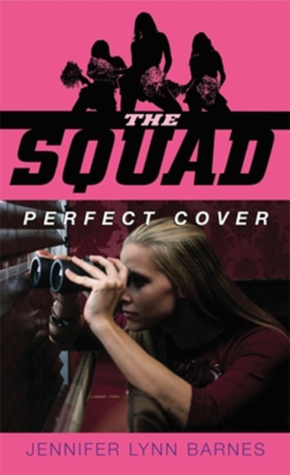 The Squad: Perfect Cover, Jennifer Lynn Barnes - Paperback - 9780385734547