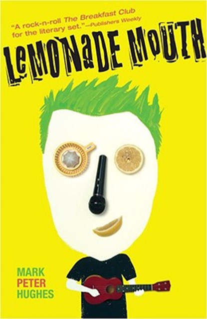 Lemonade Mouth, Hughes, Mark Peter - Paperback - 9780385735117