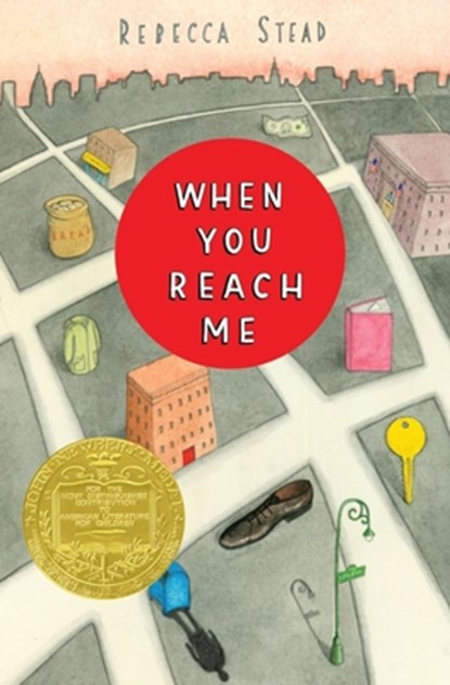 When You Reach Me: (Newbery Medal Winner), Rebecca Stead - Gebonden - 9780385737425
