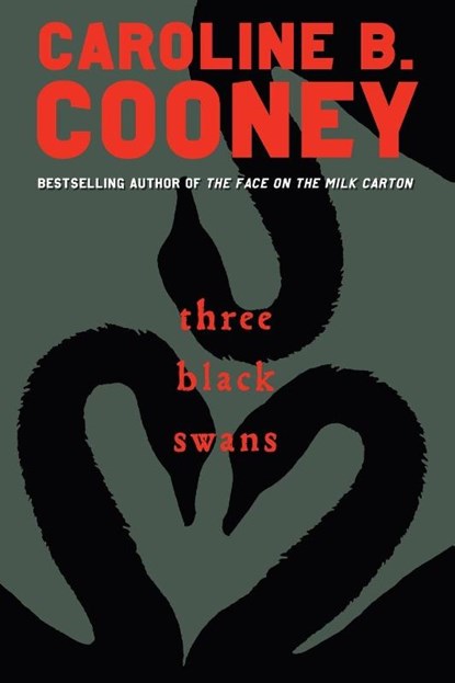Three Black Swans, Caroline B. Cooney - Paperback - 9780385738682
