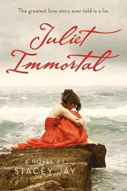 Juliet Immortal, Stacey Jay - Paperback - 9780385740173