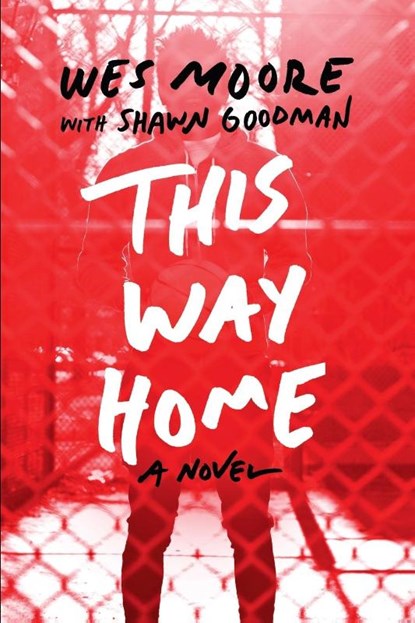 This Way Home, Wes Moore ; Shawn Goodman - Paperback - 9780385741705