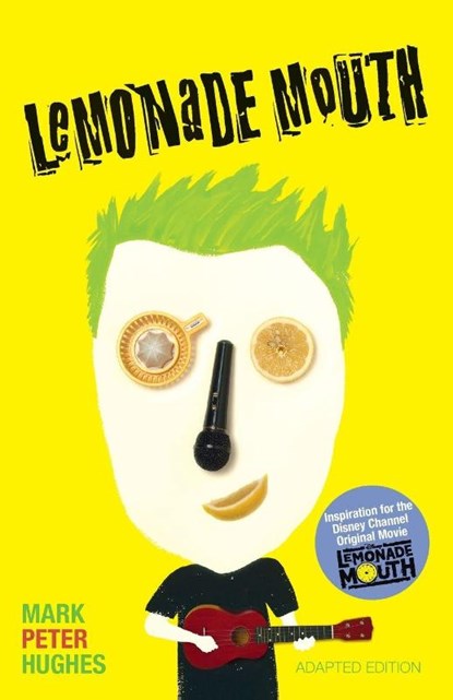 Lemonade Mouth, Mark Peter Hughes - Paperback - 9780385742085
