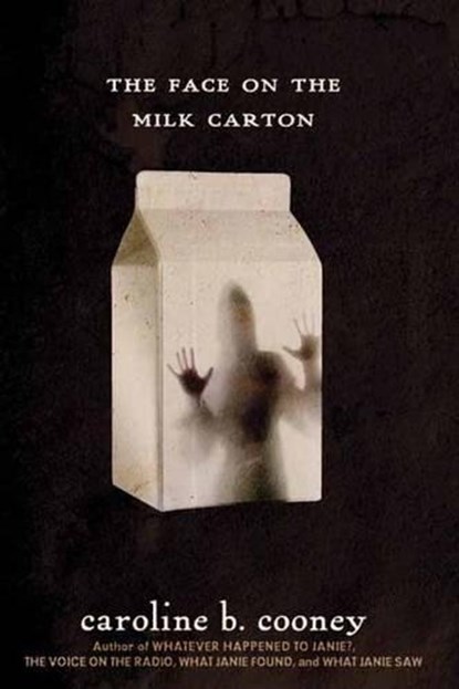The Face on the Milk Carton, Caroline B. Cooney - Paperback - 9780385742382