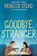 Goodbye Stranger, STEAD,  Rebecca - Gebonden - 9780385743174