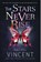 The Stars Never Rise, VINCENT,  Rachel - Gebonden - 9780385744171