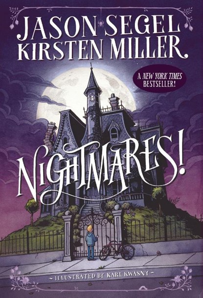 Segel, J: Nightmares!, Jason Segel ; Kirsten Miller - Paperback - 9780385744263