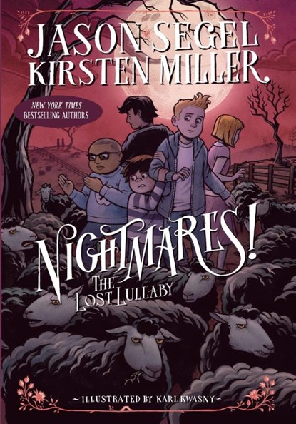 Nightmares! the Lost Lullaby, Jason Segel ; Kirsten Miller - Paperback - 9780385744300