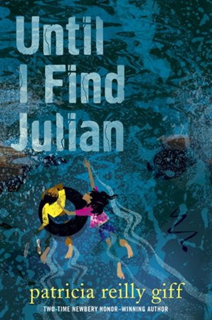 Until I Find Julian, Patricia Reilly Giff - Ebook - 9780385744843