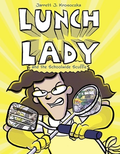 Lunch Lady and the Schoolwide Scuffle, Jarrett J. Krosoczka - Paperback - 9780385752794