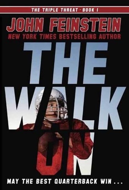 The Walk On (The Triple Threat, 1), John Feinstein - Paperback - 9780385753494