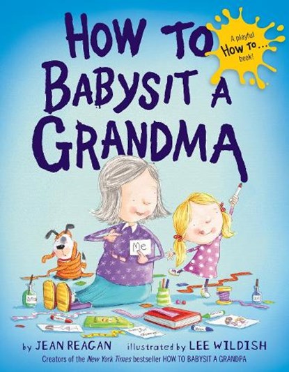 How to Babysit a Grandma, Jean Reagan - Gebonden - 9780385753845