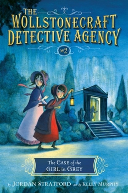 The Case of the Girl in Grey (The Wollstonecraft Detective Agency, Book 2), Jordan Stratford - Paperback - 9780385754477