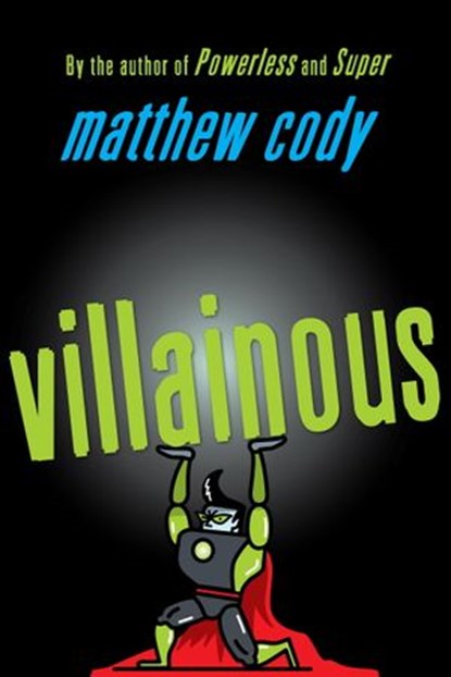 Villainous, Matthew Cody - Ebook - 9780385754910