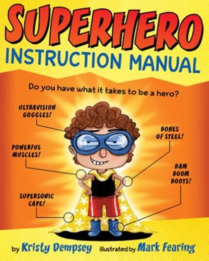 Superhero Instruction Manual, Kristy Dempsey - Ebook - 9780385755368