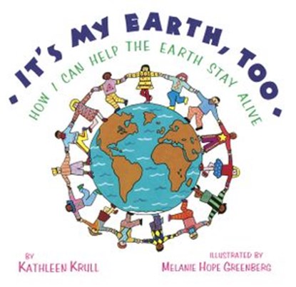 It's My Earth, Too, Kathleen Krull - Ebook - 9780385756181