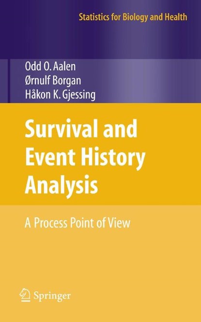 Survival and Event History Analysis, Odd Aalen ; Ornulf Borgan ; Hakon Gjessing - Gebonden - 9780387202877