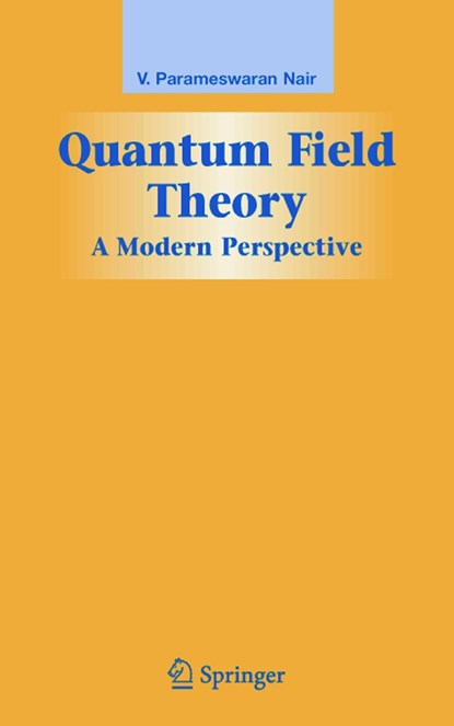 Quantum Field Theory, V. Parameswaran Nair - Gebonden - 9780387213866