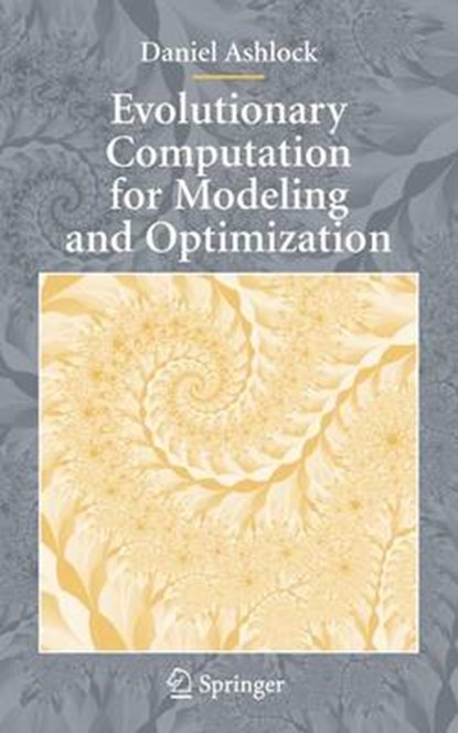 Evolutionary Computation for Modeling and Optimization, ASHLOCK,  Daniel - Gebonden - 9780387221960