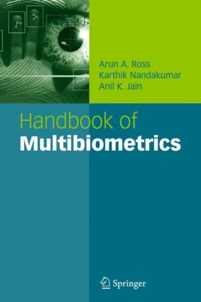 Handbook of Multibiometrics, Arun A. Ross ; Karthik Nandakumar ; Anil K. Jain - Gebonden - 9780387222967