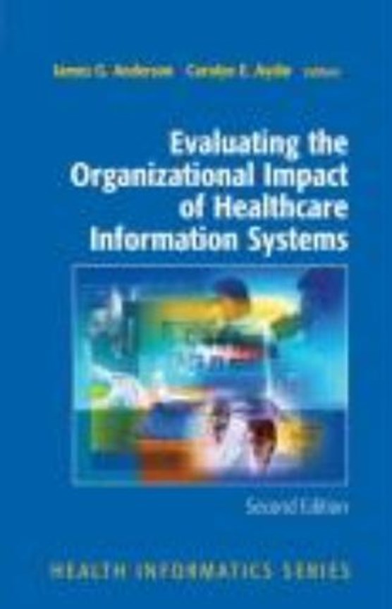 Evaluating the Organizational Impact of Health Care Informat