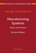 Manufacturing Systems: Theory and Practice | George Chryssolouris | 
